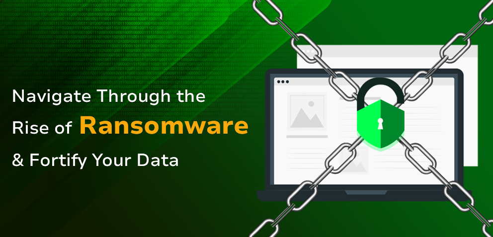 Digital Heists: The Rise of Ransomware and How to Protect Your Data