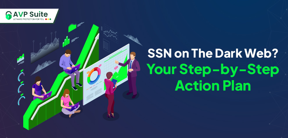 SSN on the Dark Web? Your Step-by-Step Action Plan