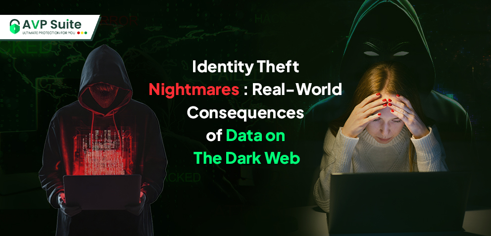 Identity Theft Nightmares: Real-World Consequences of Data on the Dark Web