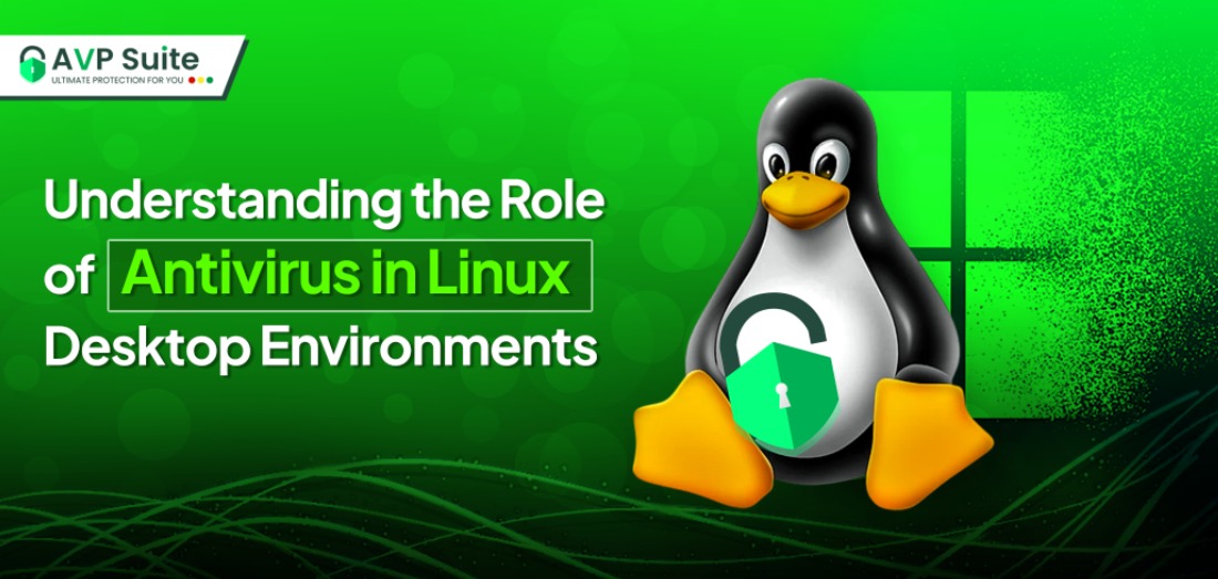 Understanding the Role of Antivirus in Linux Desktop Environments